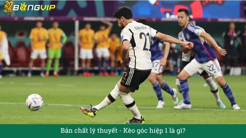 Bản chất lý thuyết: Kèo góc hiệp 1 là gì?
