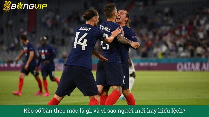 Kèo số bàn theo mốc là gì, và vì sao người mới hay hiểu lệch?