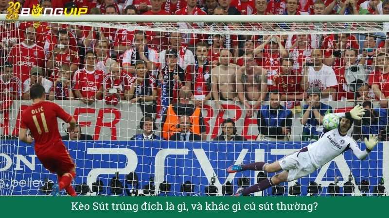 Kèo Sút trúng đích là gì, và khác gì cú sút thường?