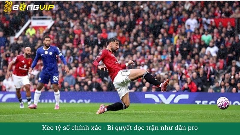 Kèo tỷ số chính xác - Bí quyết đọc trận như dân pro