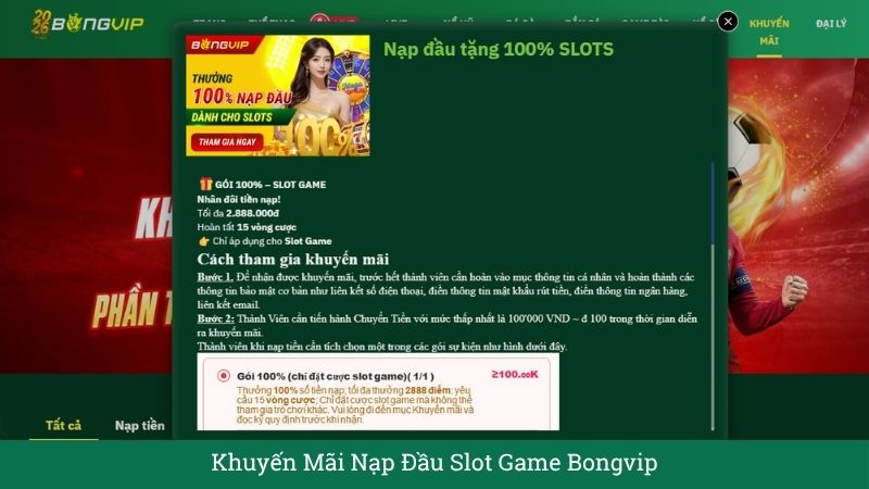 Chi tiết ưu đãi khủng "Nạp Đầu Tặng 100% SLOTS"