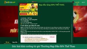 Sức hút khó cưỡng từ gói Thưởng Nạp Đầu 50% Thể Thao
