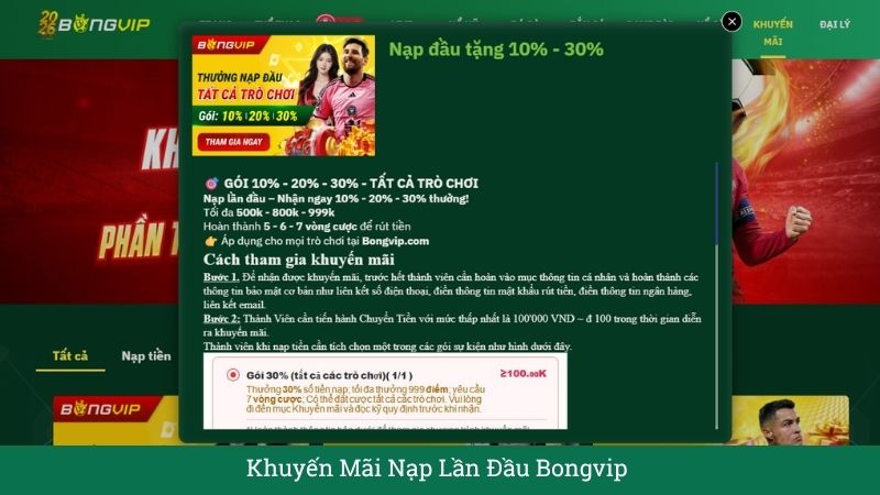Chi tiết siêu sự kiện "Thưởng Nạp Lần Đầu Bongvip 10% - 30%"
