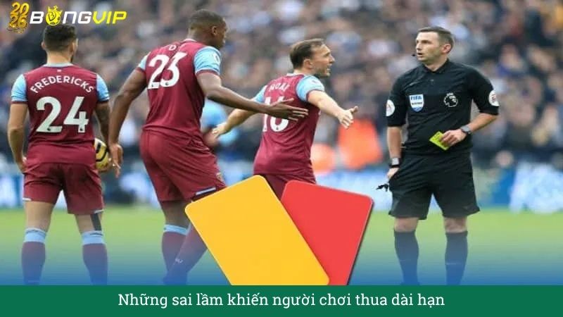 Những sai lầm khiến người chơi thua dài hạn
