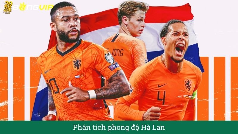 Phân tích phong độ Hà Lan