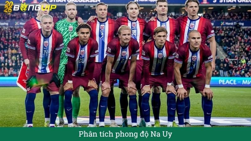 Phân tích phong độ na uy