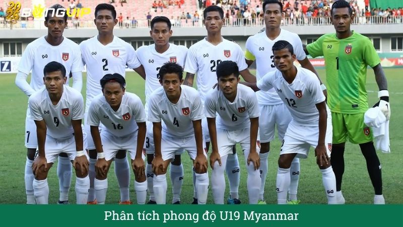 Phân tích phong độ U19 Myanmar