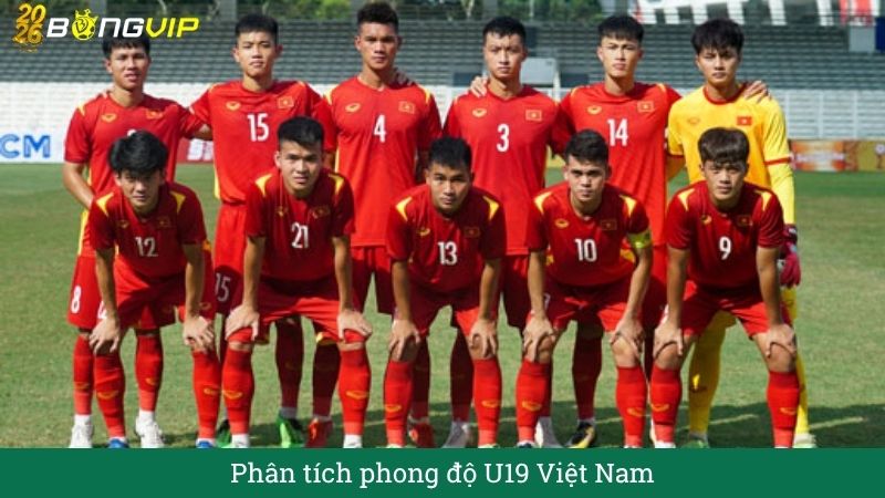 Phân tích phong độ u19 Viet Nam