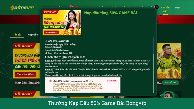 Thông tin chi tiết gói Thưởng Nạp Đầu 50% Game Bài Bongvip