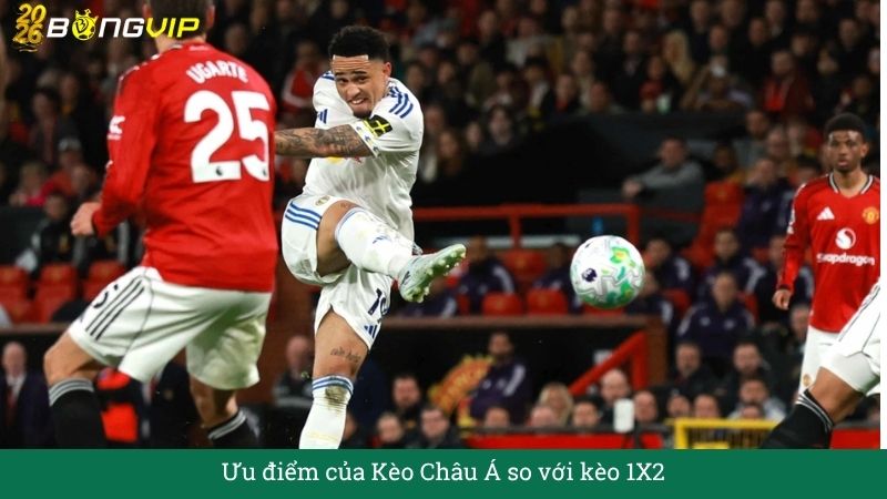 Ưu điểm của Kèo Châu Á so với kèo 1X2