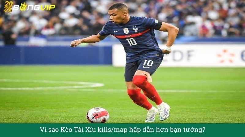 Vì sao Kèo Tài Xỉu kills/map hấp dẫn hơn bạn tưởng?