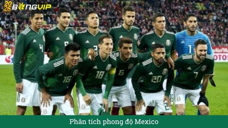 Phân tích phong độ Mexico