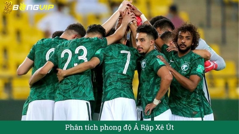 Phân tích phong độ Ả Rập Xê Út