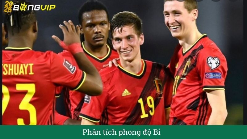 Phân tích phong độ Bỉ