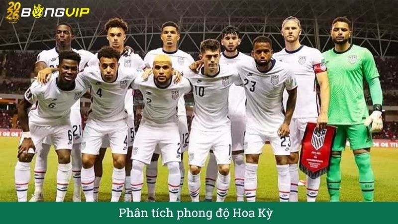 Phân tích phong độ Hoa Kỳ