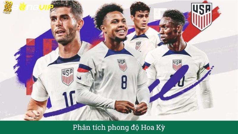 Phân tích phong độ Hoa Kỳ