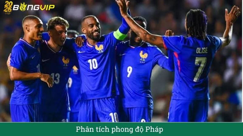 Phân tích phong độ Pháp