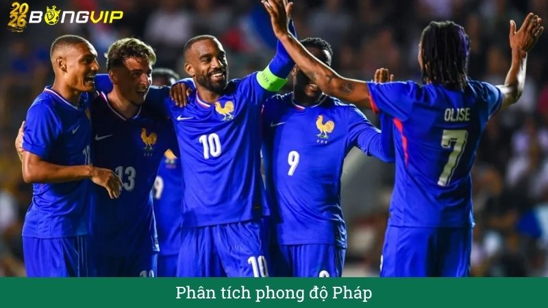 Phân tích phong độ Pháp