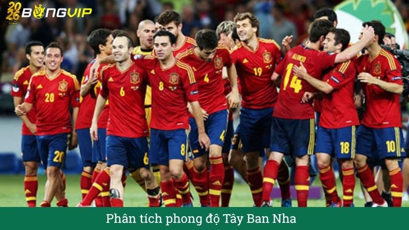 Phân tích phong độ Tây Ban Nha