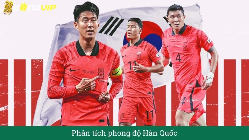 Phân tích phong độ Hàn Quốc