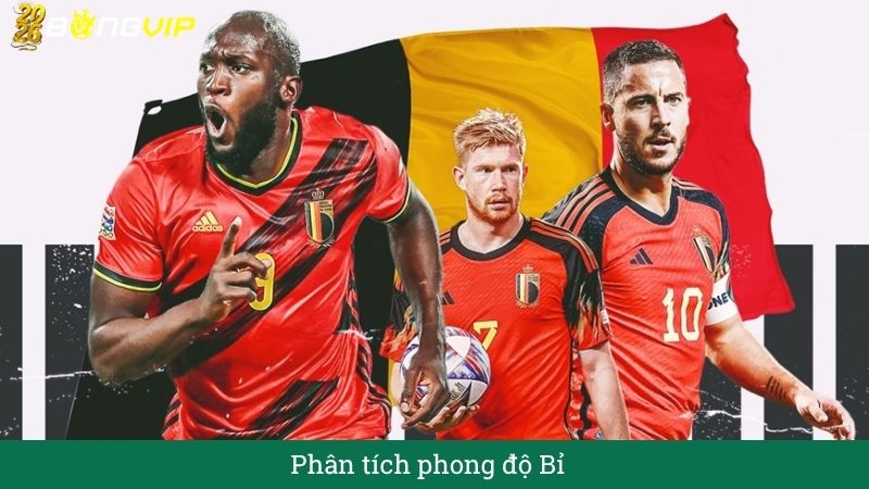 Phân tích phong độ Bỉ
