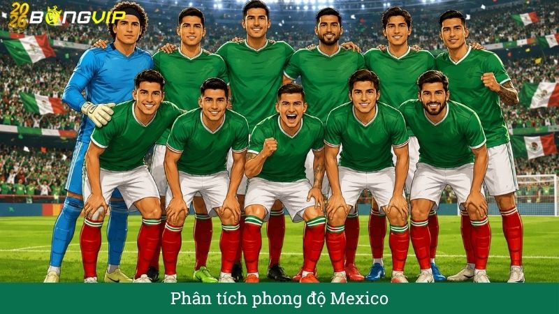 Phân tích phong độ Mexico