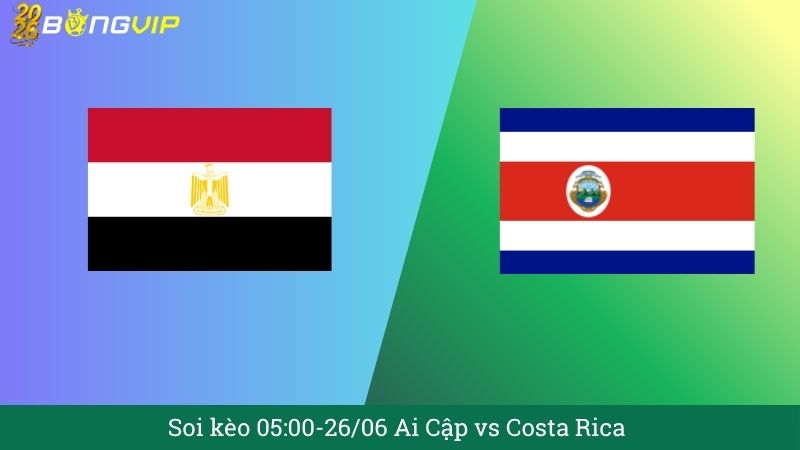 Soi kèo 05:00-26/06 Ai Cập vs Costa Rica