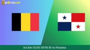 Soi kèo 02:00-29/06 Bỉ vs Panama