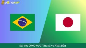 Soi kèo 09:00-01/07 Brasil vs Nhật Bản