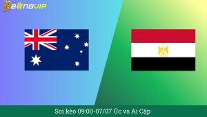 Soi kèo 09:00-07/07 Úc vs Ai Cập