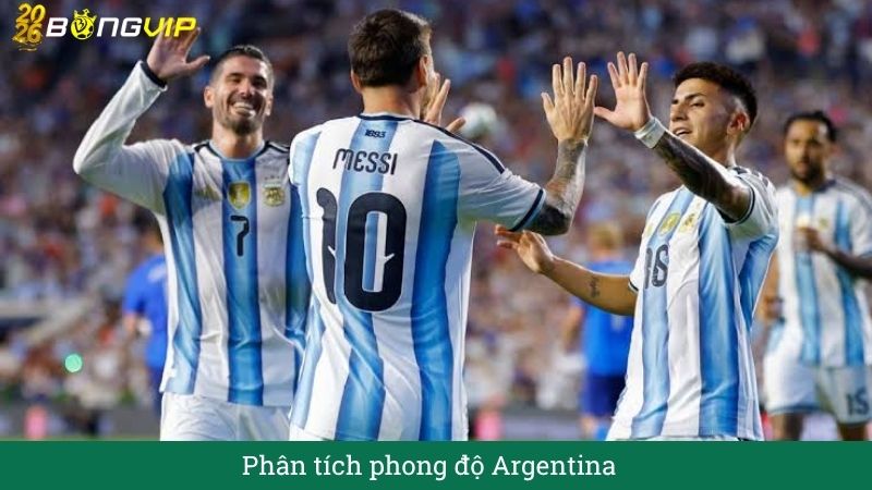 Phân tích phong độ Argentina