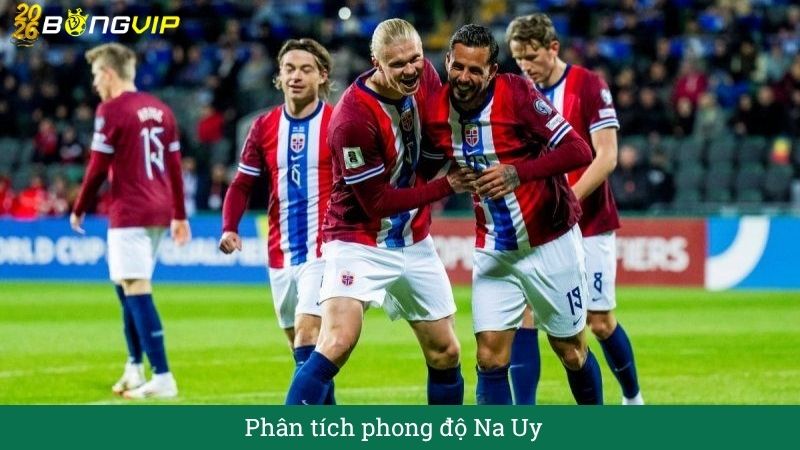 Phân tích phong độ na uy