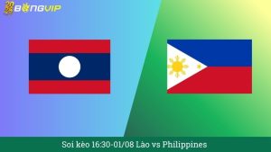 Soi kèo 16:30-01/08 Lào vs Philippines